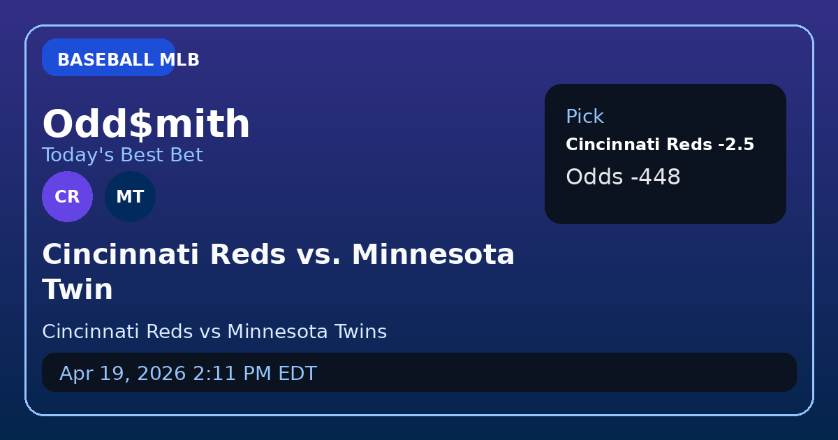 Cincinnati Reds vs. Minnesota Twins: Bet Big on the Reds