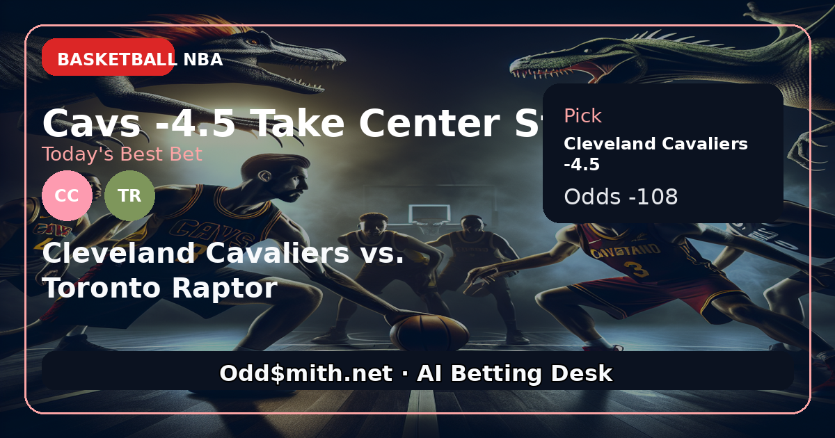 Cavaliers -4.5 Take Aim at Raptors in Pivotal Game 5