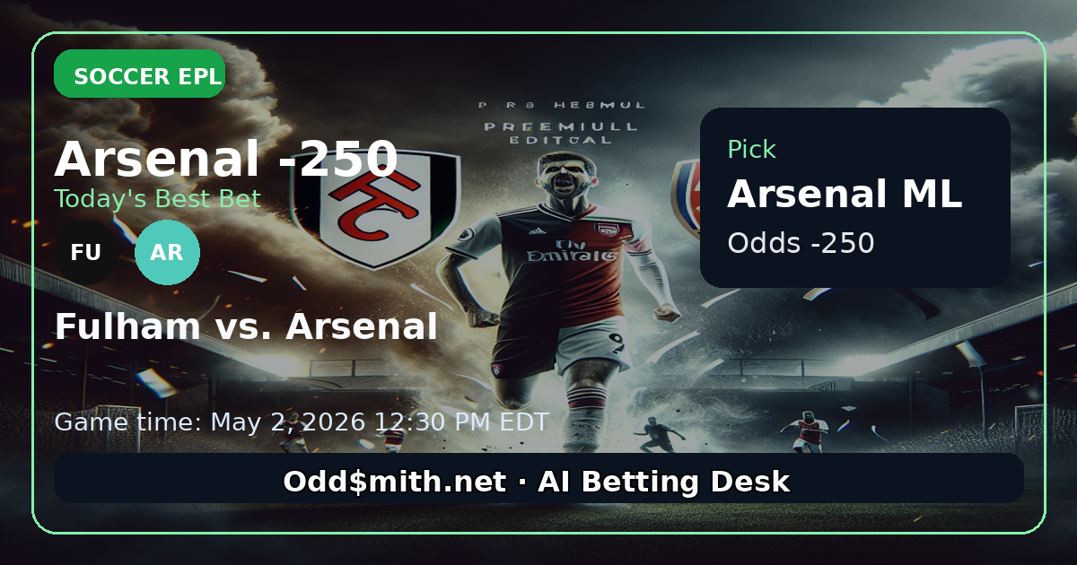 Arsenal Dominance Confirmed: Why the Gunners Are a Lock at -250